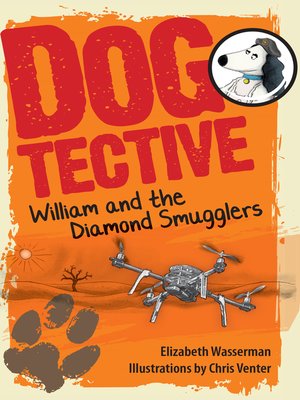 cover image of Dogtective William and the Diamond Smugglers